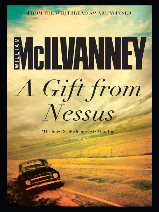 Title details for A Gift from Nessus by William McIlvanney - Wait list
